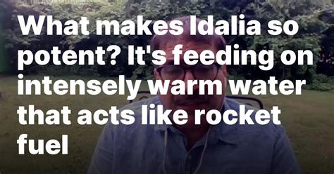 What makes Idalia so potent? Intensely warm water that acts like rocket fuel
